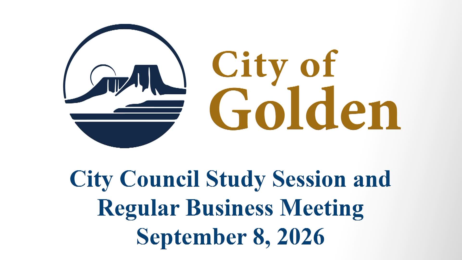 Golden City Council & Study Session 9-8-26